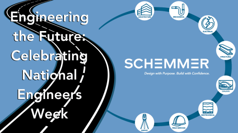 Engineering the Future: Celebrating National Engineers Week with Schemmer