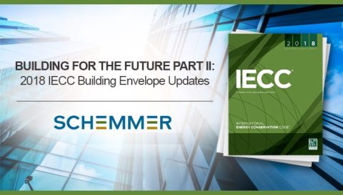 Schemmer-Building For the Future Part II 2018 IECC Building Envelope Updates