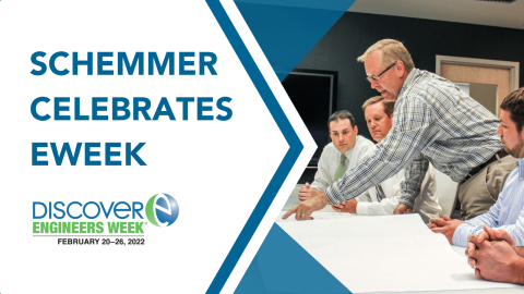 Schemmer Celebrates Engineers Week (EWEEK) 2022