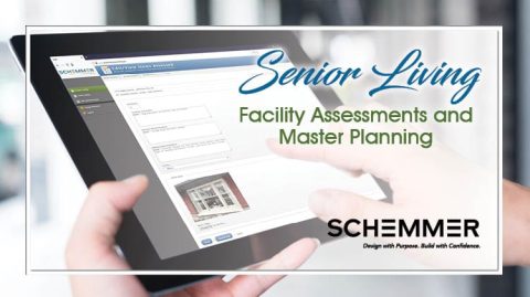 Schemmer Senior Living Facility Assessments and Master Planning Specialists